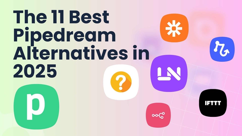 De 11 beste alternatieven voor Pipedream in 2025