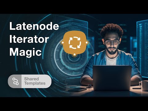 Mastering Data Processing with Latenode's Iterator Node: A Comprehensive Guide